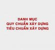 danh muc quy chuan tieu chuan xay dung hien hanh