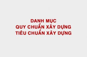 danh muc quy chuan tieu chuan xay dung hien hanh